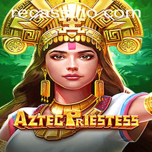 Descubra o Mundo Fascinante de AztecPriestess: O Novo Fenômeno dos Jogos